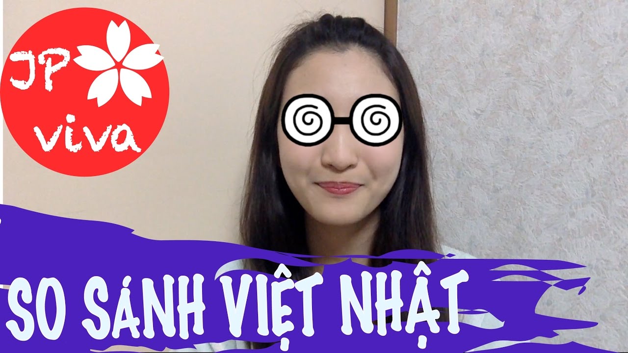 [JP viva] So sánh Việt Nam - Nhật Bản từ góc nhìn của người Nhật