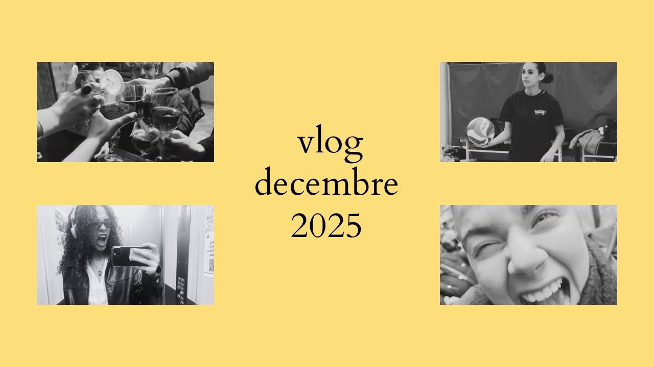 Vlog - Décembre 2025