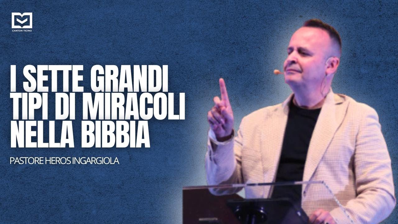 I sette grandi tipi di miracoli nella Bibbia | Pastore heros Ingargiola | 29.11.2025