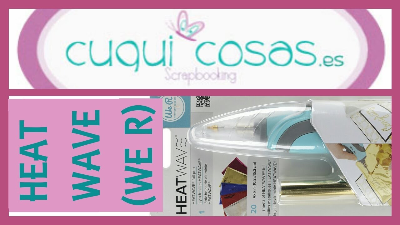 SCRAPBOOKING  COMO UTILIZAR LA HEAT WAVE