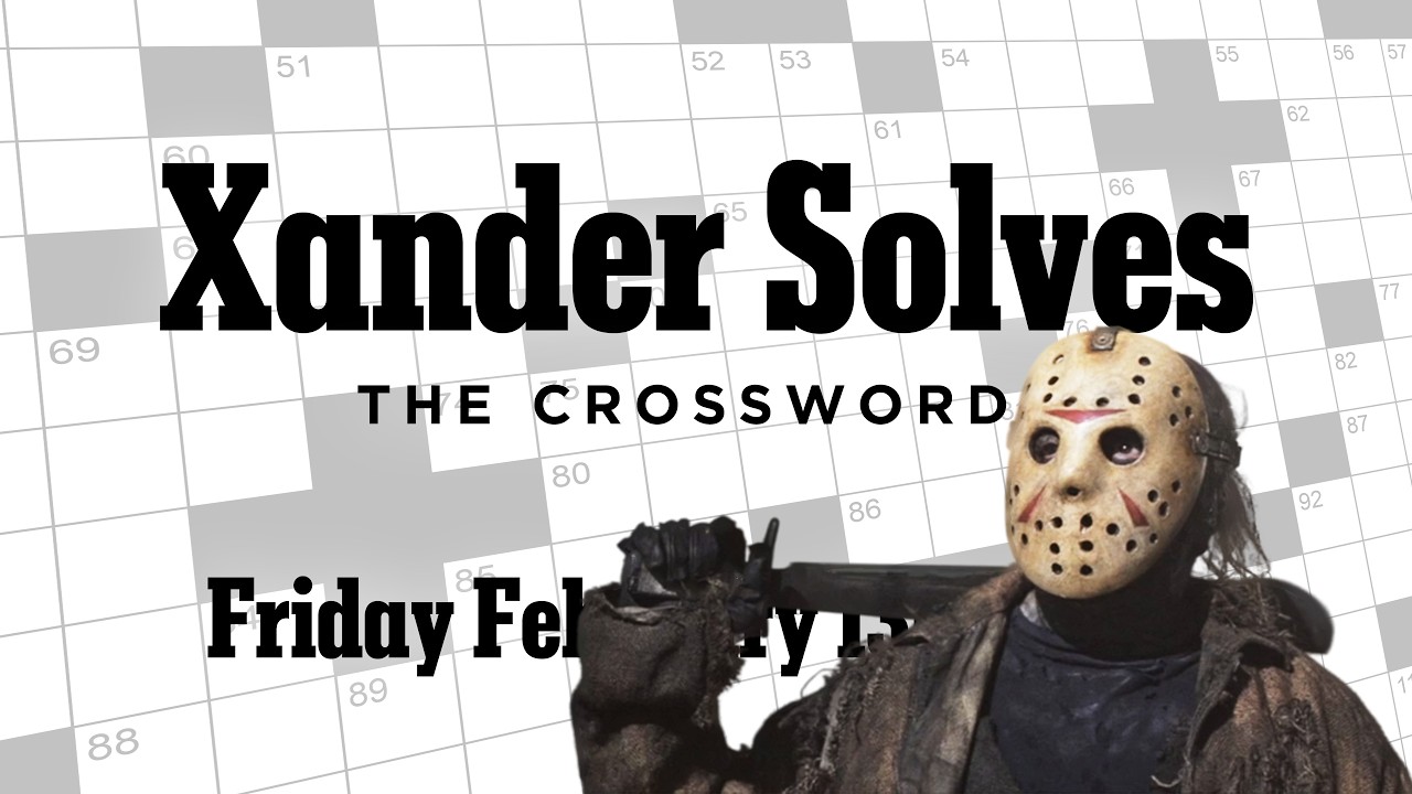Friday February 13th, 2026 | NYT Crossword | Xander Solves