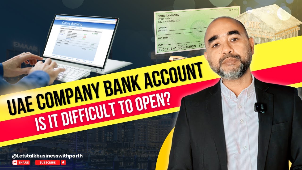 How to Open a Business Bank Account in UAE  | Avoid Rejection & Get Approved Fast