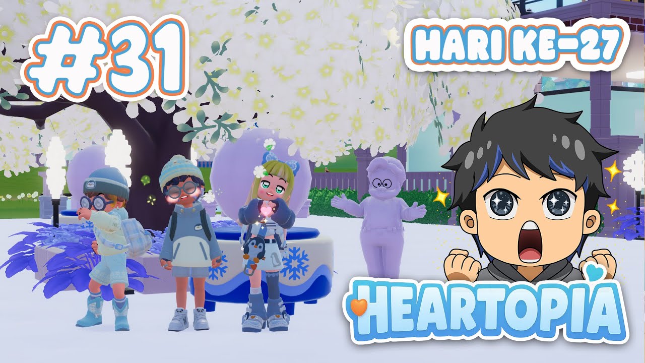 HARI KE-27 SERUNYA SNOW SCULPTING - Heartopia #31