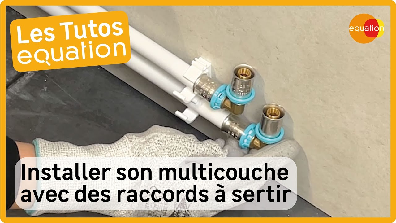🛠 Tuto : Comment installer son r&eacute;seau de plomberie multicouche avec des raccords &agrave; sertir ?