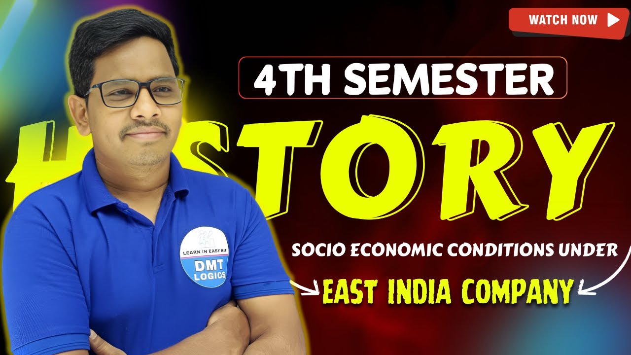4th sem History | Socio economic conditions under East india company | Unit-2