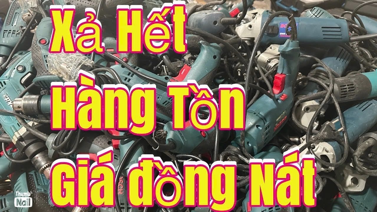 💥 Máy và phụ kiện giá xã kho cuối 🔴🔴🔴🔴🔴máy mài bin khoan bê tông bin 15cel 20cel hàn thanh lý rẻ bèo