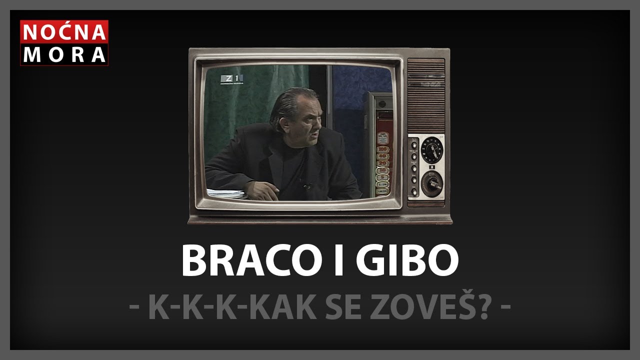 Braco i Gibo iz Kutine - Noćna Mora