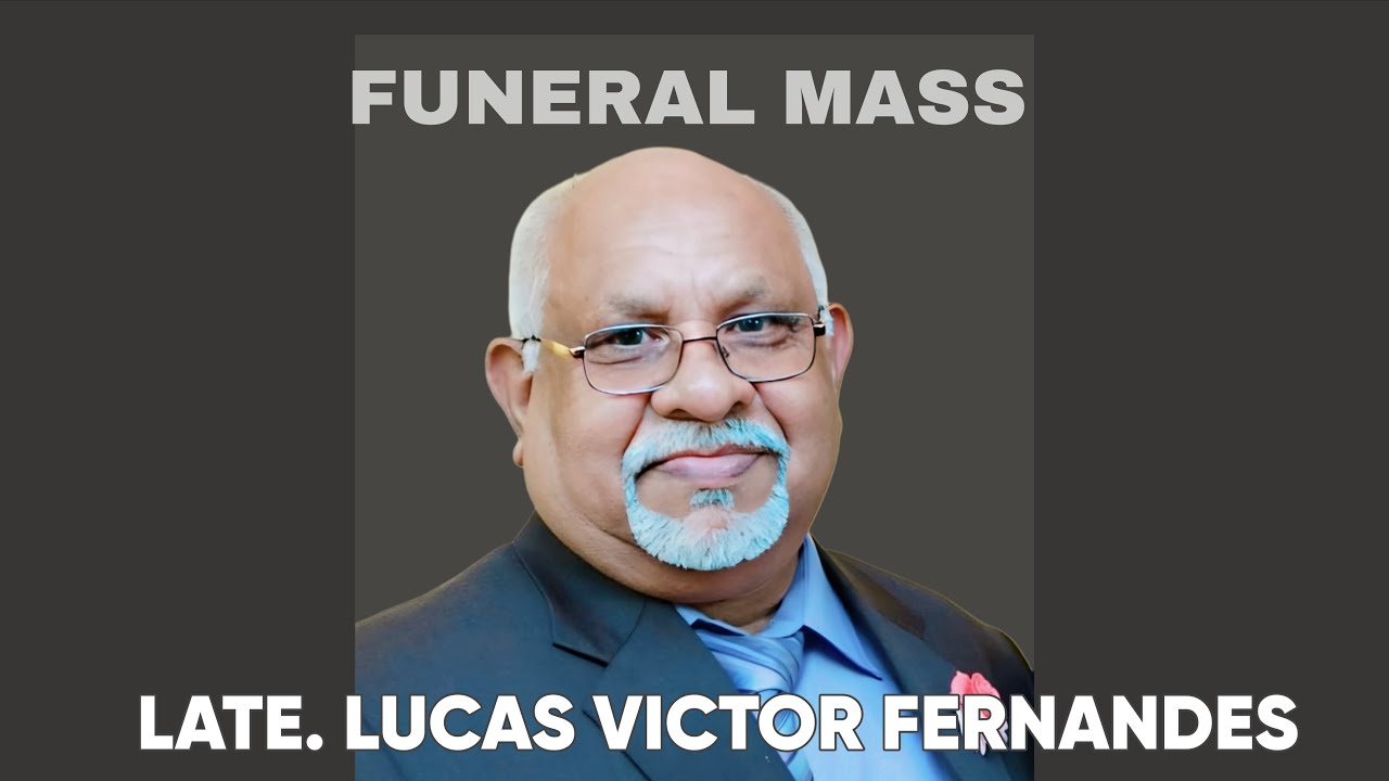 Funeral Mass & Burial of Late Lucas Victor Fernandes | Sancoale | TFRCC Memorials