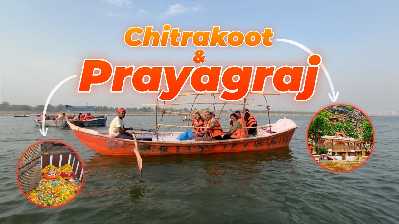 Explore Prayagraj and Chitrakoot - Vlog 😎