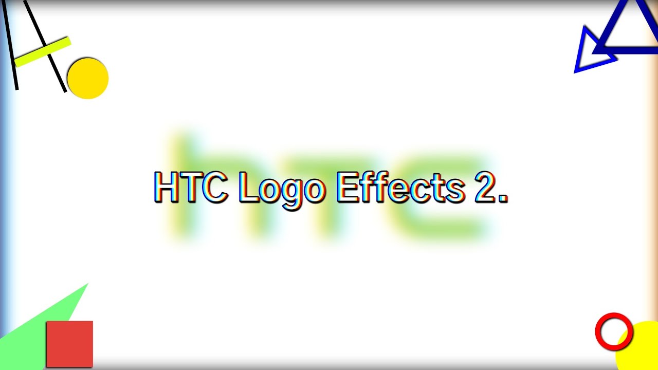 HTC Logo Effects 2 (List of Effects in the Description).
