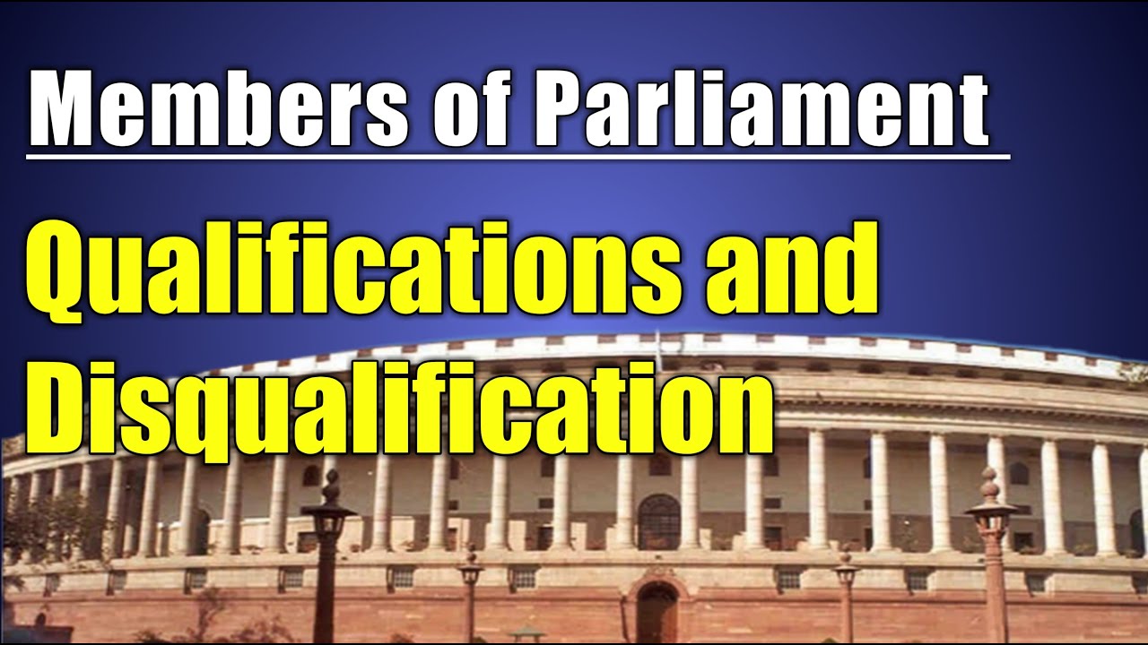 Members of Parliament | Qualifications and Disqualification | MPs | Article 84 Constitution