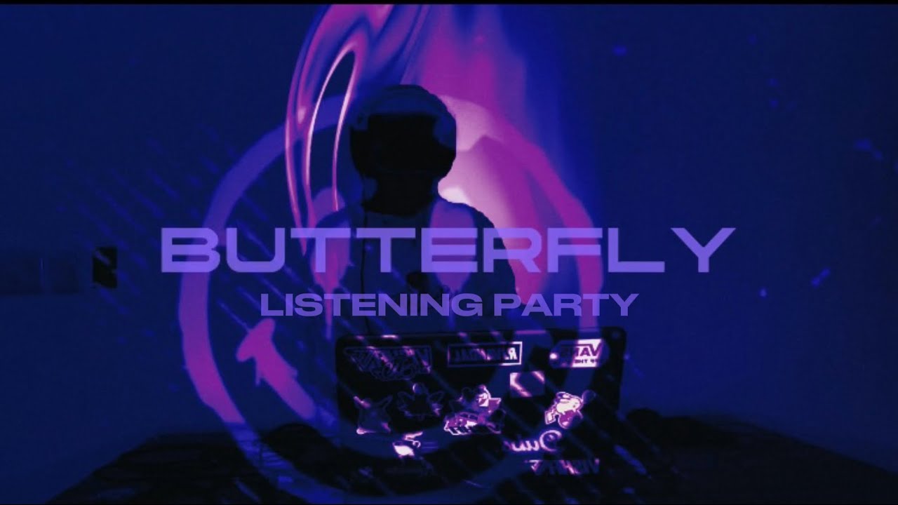 BUTTERFLY 🦋 ALBUM LISTENING PARTY