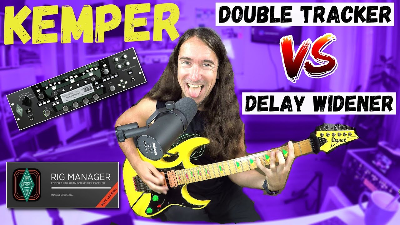 KEMPER PROFILING AMPLIFIER - DOUBLE TRACKER VS. DELAY WIDENER