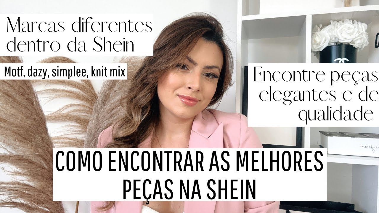 ENCONTRE AS MELHORES PEÇAS NA SHEIN - Marcas escondidas, inspirações e peças diferenciadas