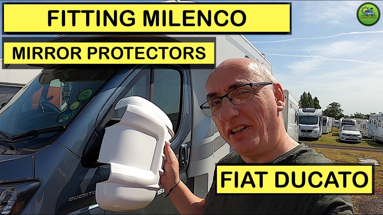 Fitting Milenco Door Mirror Protectors | To our Fiat Ducato Motorhome