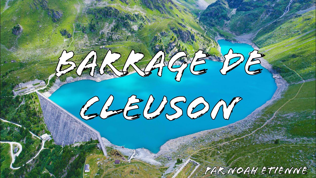 Barrage de Cleuson (4K)