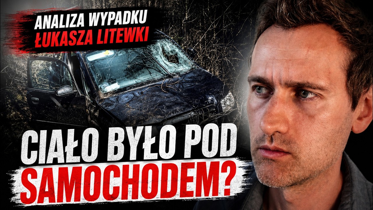 Ciało Pod Samochodem? 10 pytań o wypadek Łukasza Litewki