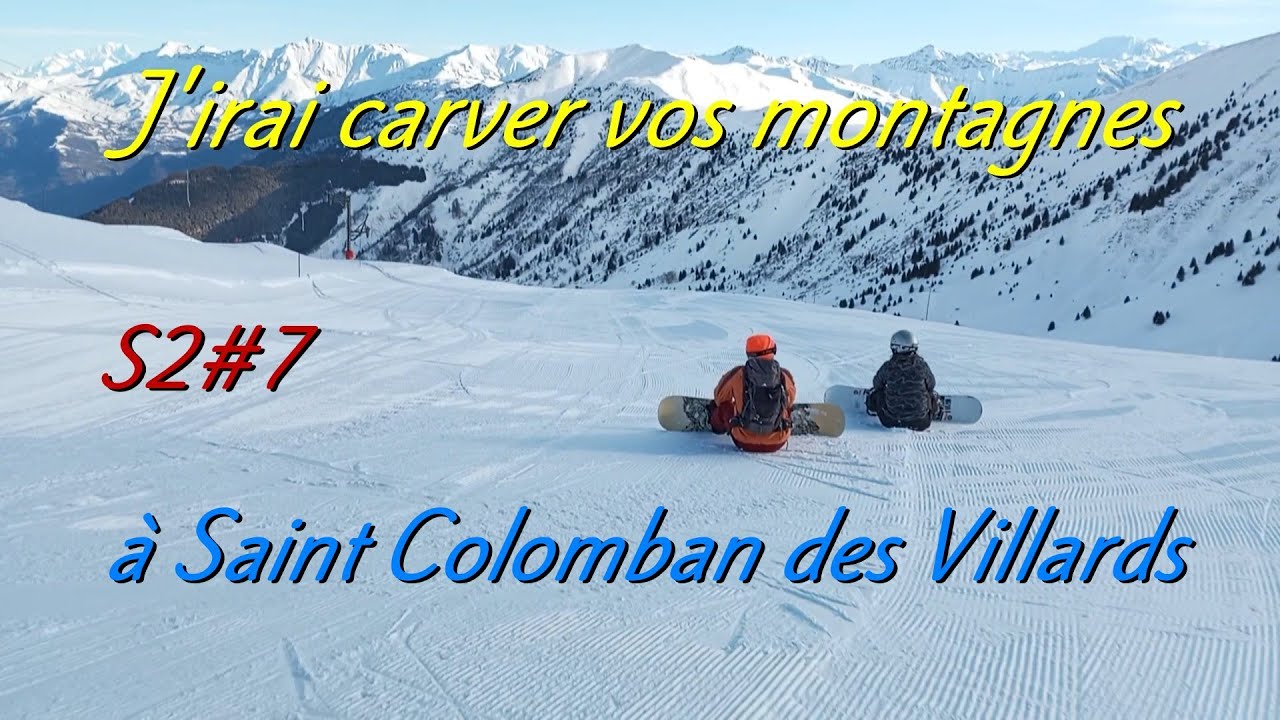 J'irai carver vos montagnes à Saint-Colomban-des-Villards