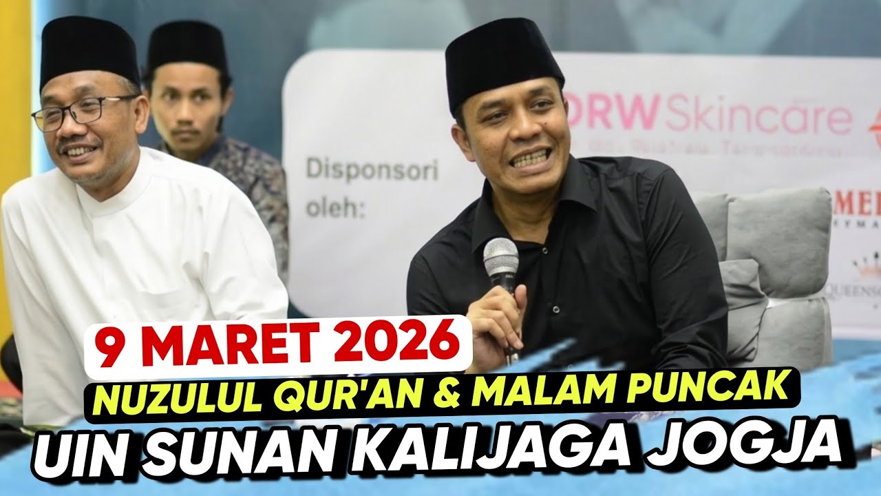 GUS KAUTSAR Terbaru 9 Maret 2026 ‼️ Malam Nuzulul Qur'an di UIN Sunan Kalijaga Jogja