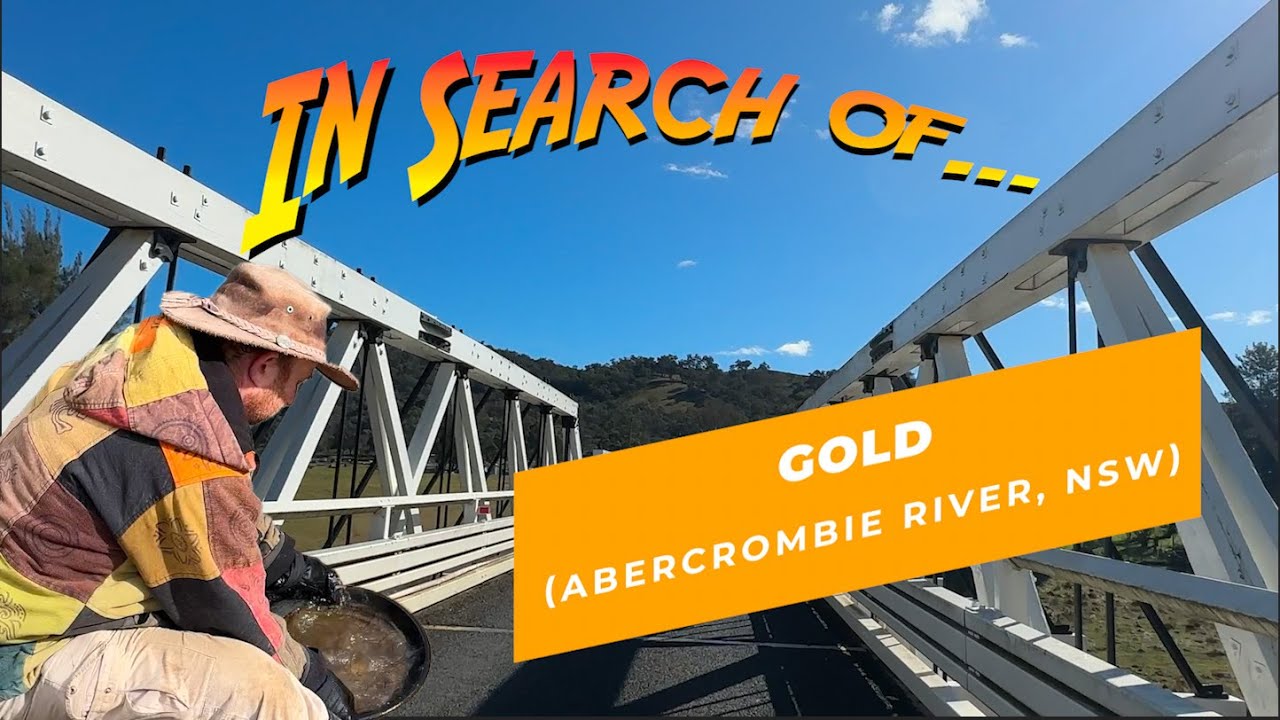 Panning and detecting gold at the Abercrombie River, NSW