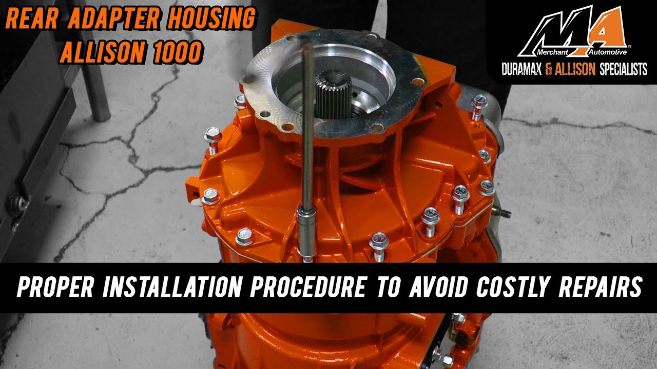 Rear Adapter Housing Installation - Allison 1000 Duramax Transmission