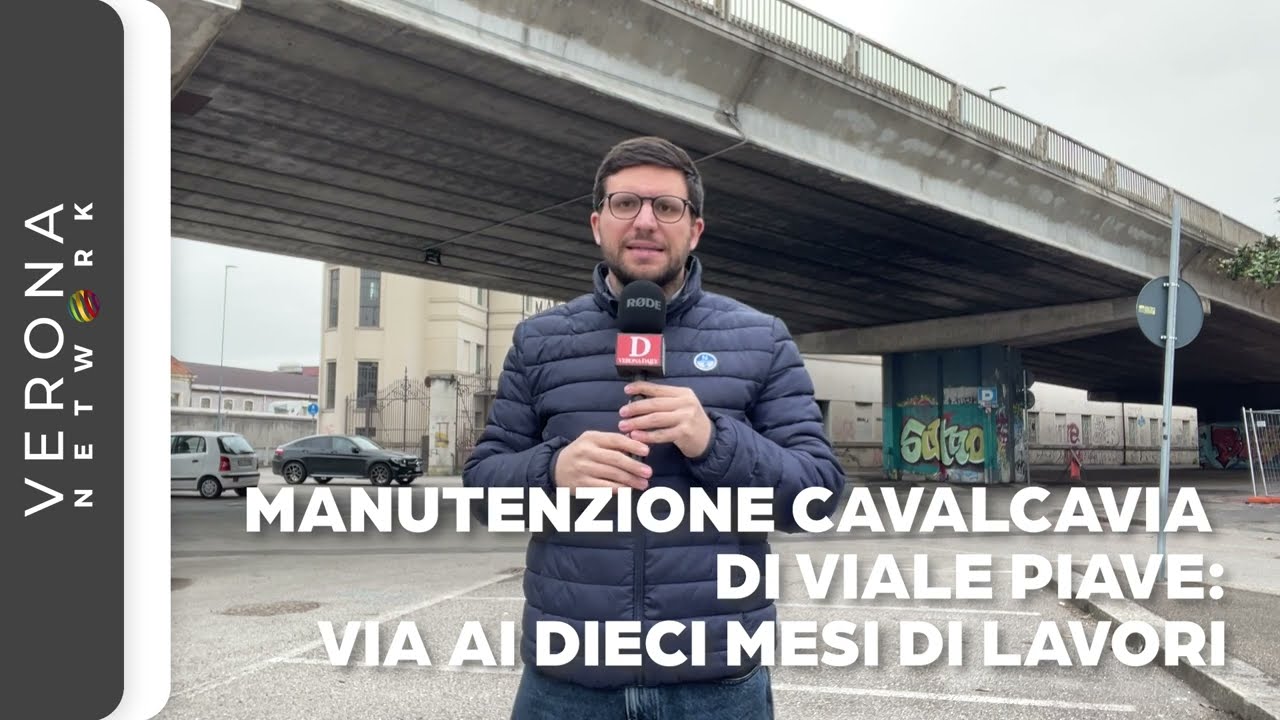 Manutenzione cavalcavia di viale Piave: via a dieci mesi di lavori a Verona