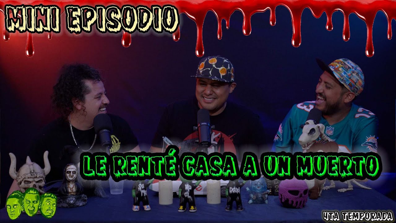 Se me subió el muerto  - Mini episodio - Le renté casa a un muerto
