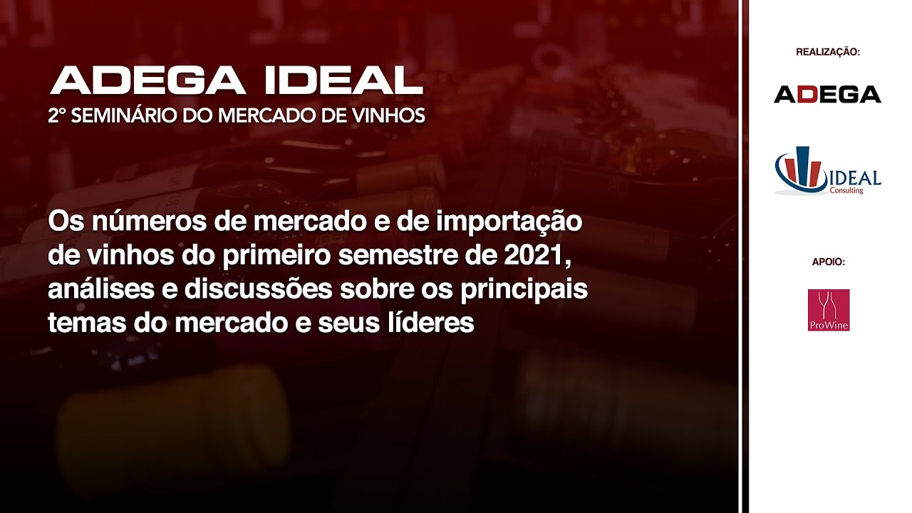 ADEGA IDEAL - 2&ordm; Semin&aacute;rio do Mercado de Vinhos
