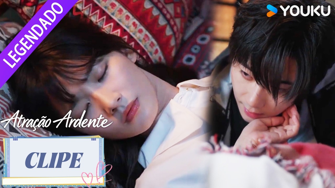 【CLIPE】Ele invadiu o quarto para cuidar dela em segredo 💞 | Atração Ardente | YOUKU
