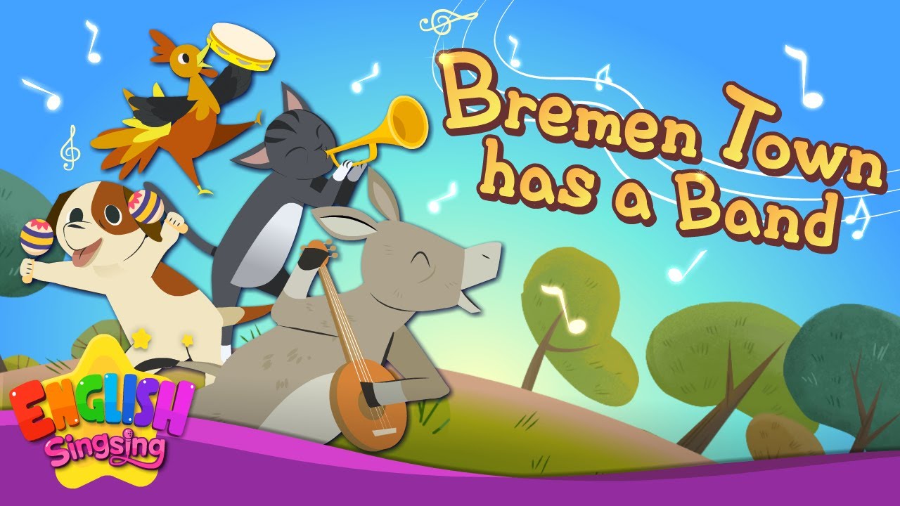Bremen Town Has a Band - The Bremen Town Musicians -  Fairy Tale Songs For Kids by English Singsing