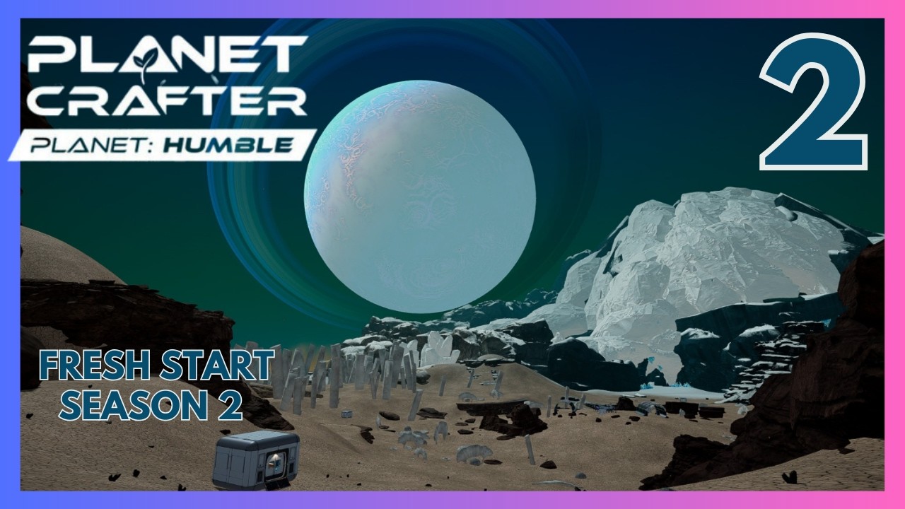 Making Some Good Progress! ~ Planet Crafter: Humble Fresh Start Season 2 ~ Ep 2