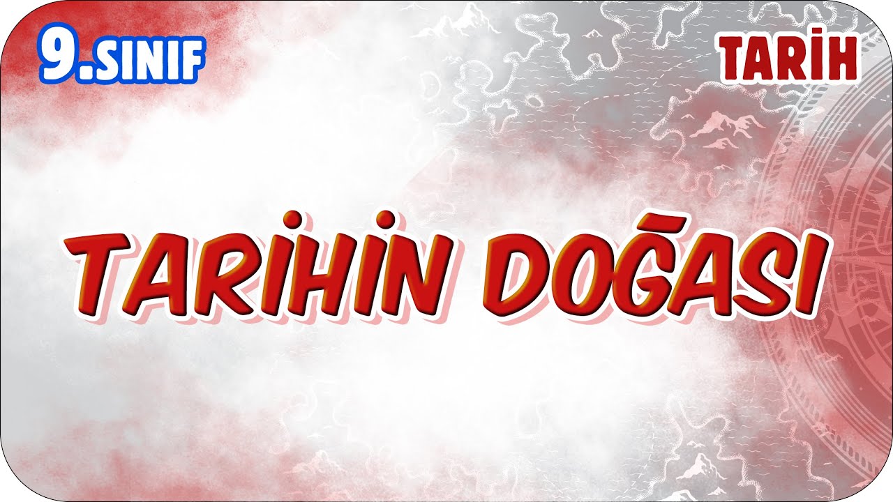 Tarihin Doğası | 9. Sınıf Tarih #2026