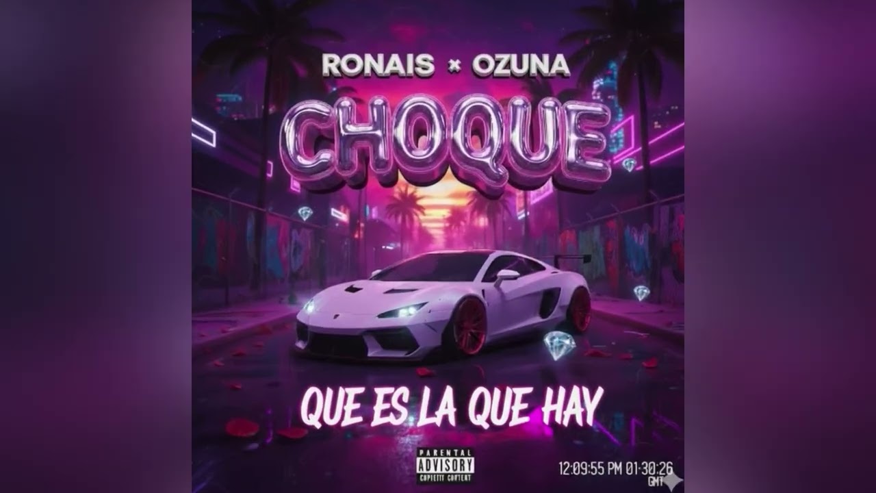 Choque-Ronais Ft Ozuna