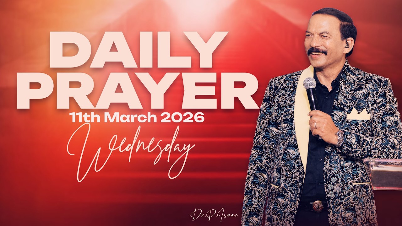 ప్రతిదిన దేవుని వాక్యం 11th March 2026  || Daily Prophetic Prayer by Dr.P.Isaac || Paralokanestham