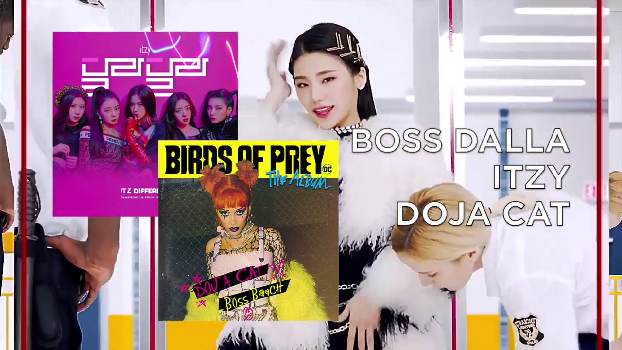BOSS DALLA - ITZY x DOJA CAT MASHUP
