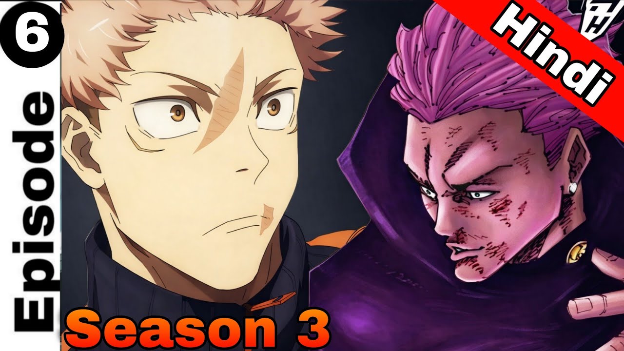 Jujutsu Kaisen Season 3 Episode 6 In Hindi | Explained | Jujutsu Kaisen : The Culling game Part 6