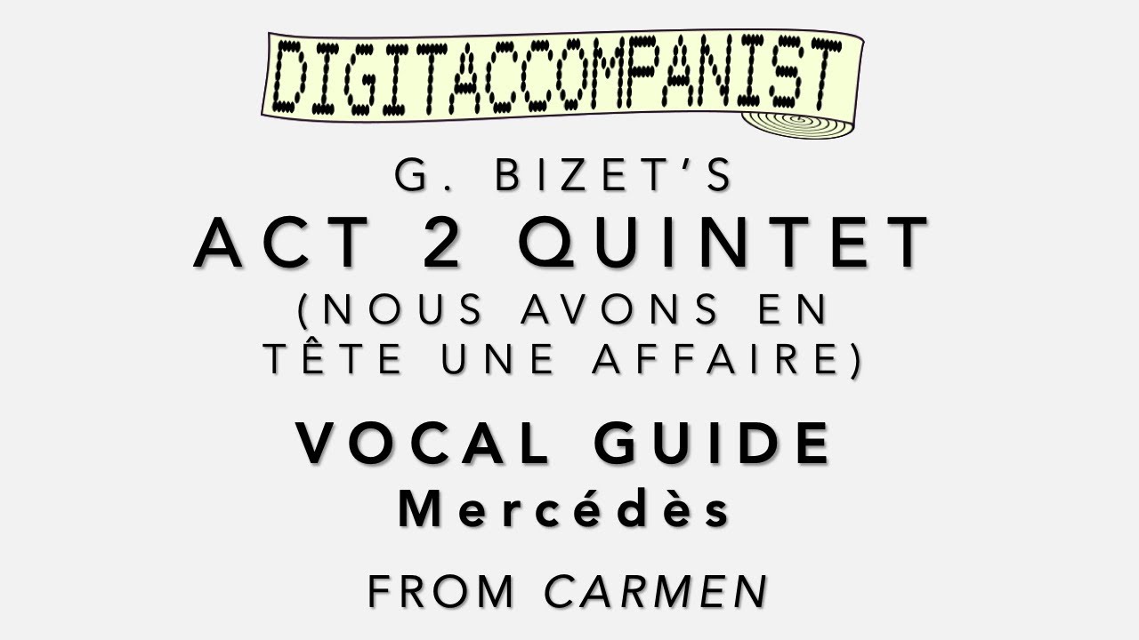 Carmen Quintet (Vocal Guide - Mercédès) – Digital Accompaniment