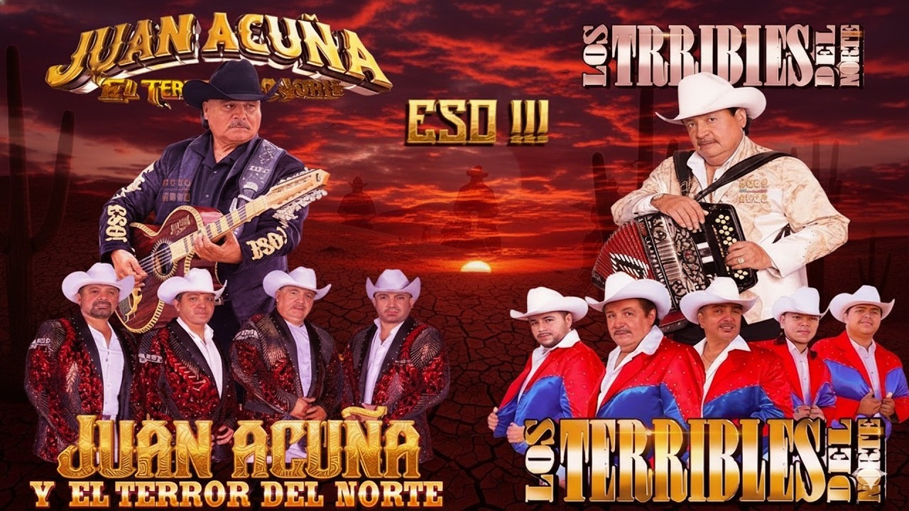 Juan Acuña y El Terror Del Norte vs Los Terribles Del Norte 🔥 Corridos Norteños Mix Éxitos