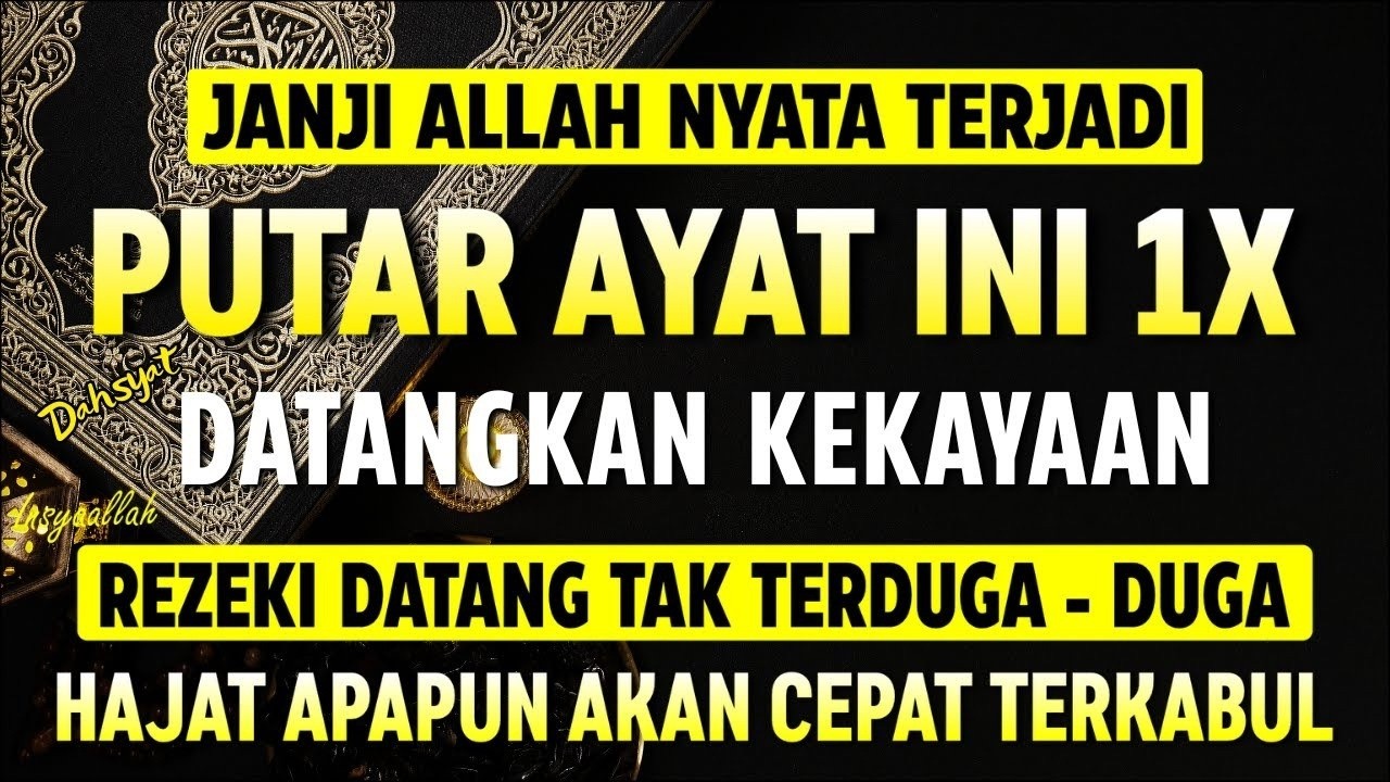 ٱللَّٰهُ أَكْبَرُ, Bacaan Dahsyat, Sekali putar Datangkan Kekayaan Tanpa Di Duga