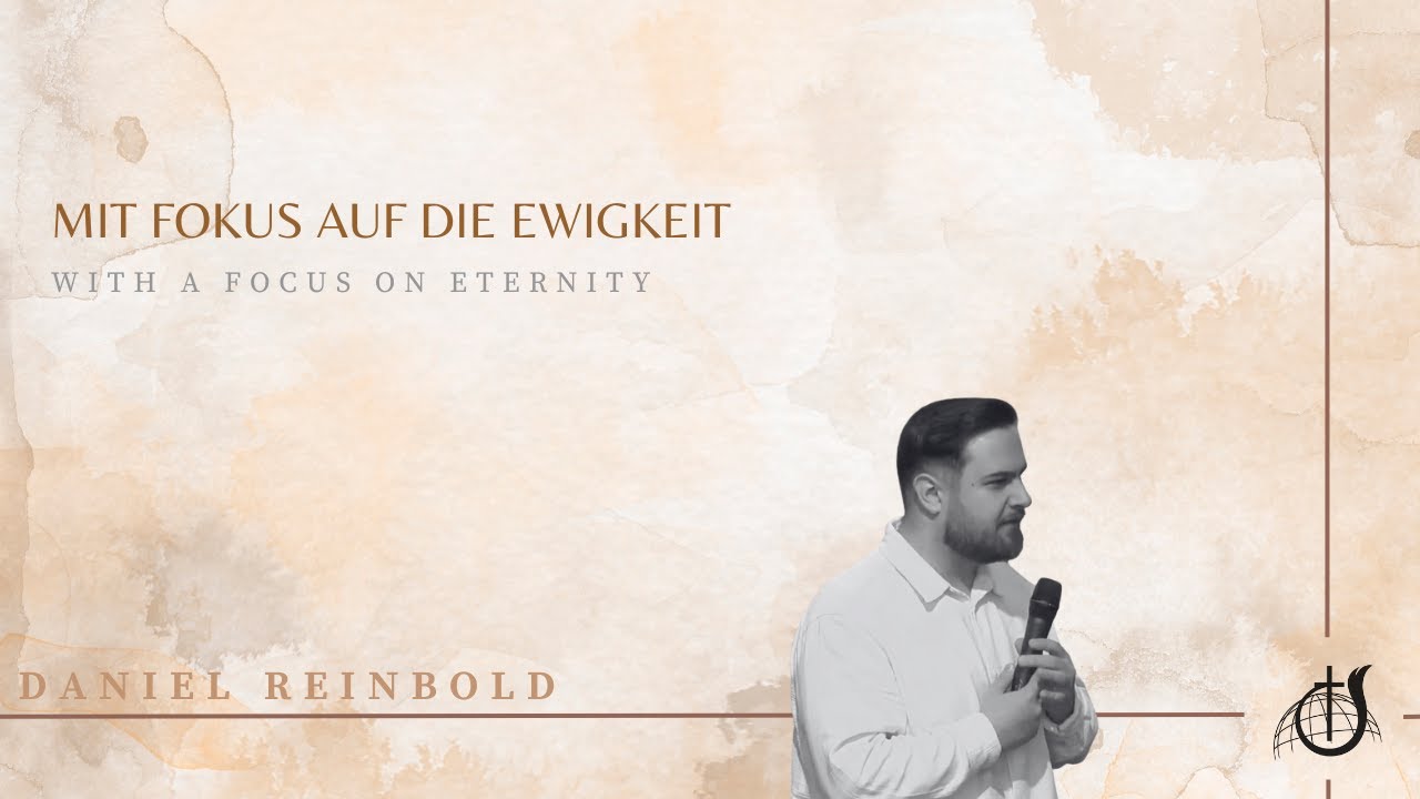 Mit Fokus auf die Ewigkeit | Daniel Reinbold | 4.01.2026