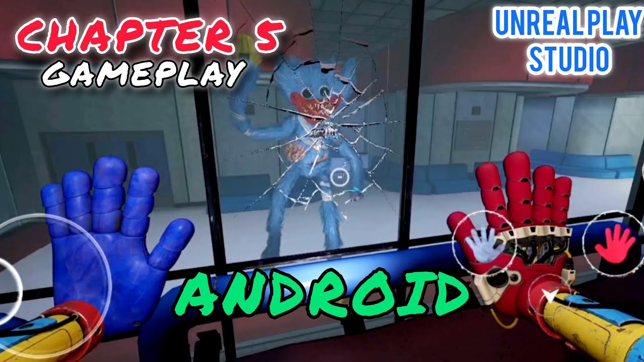 Poppy Playtime Chapter 5 Android Gameplay | UnrealPlay Studio