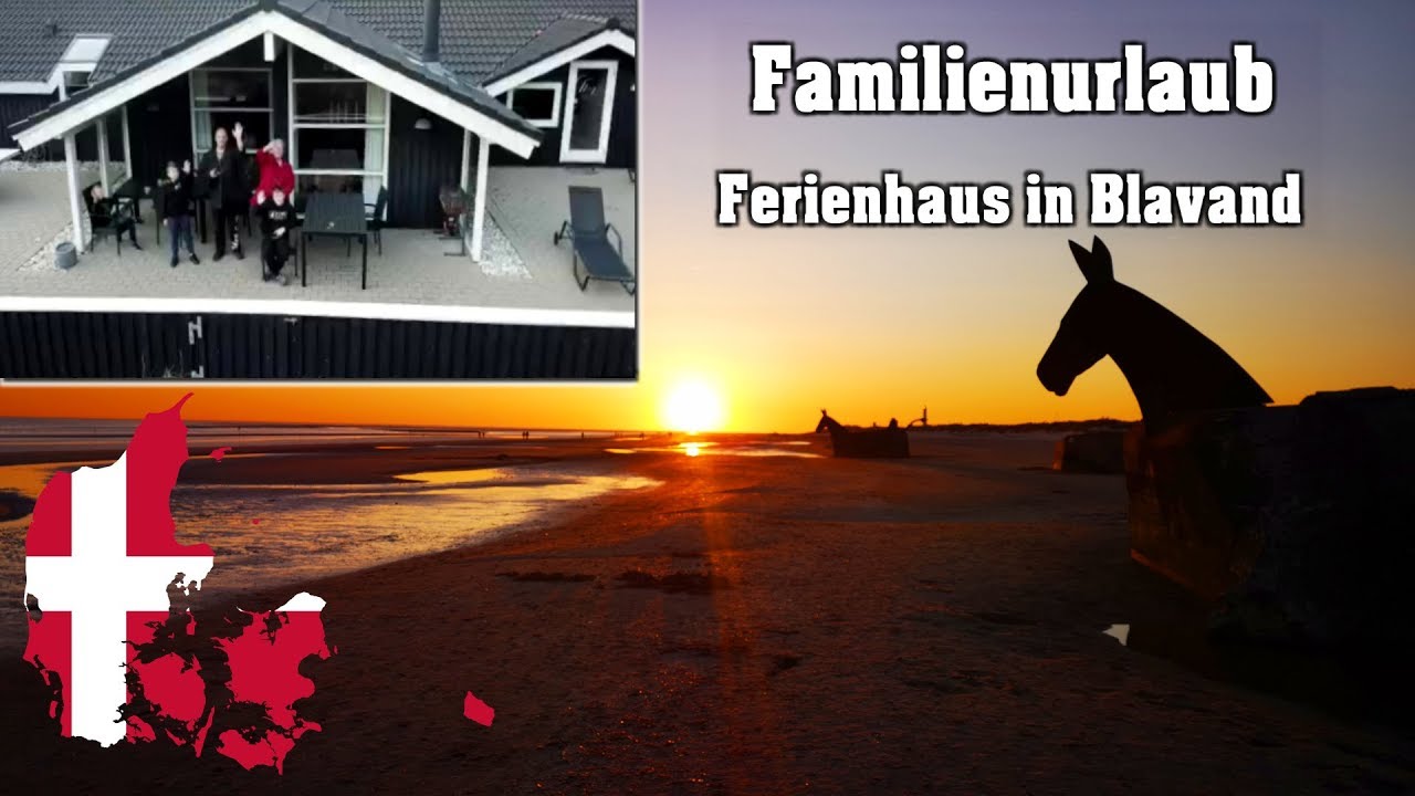 Familienurlaub im Ferienhaus in Blavand | Dänemark | Hobbyfamilie
