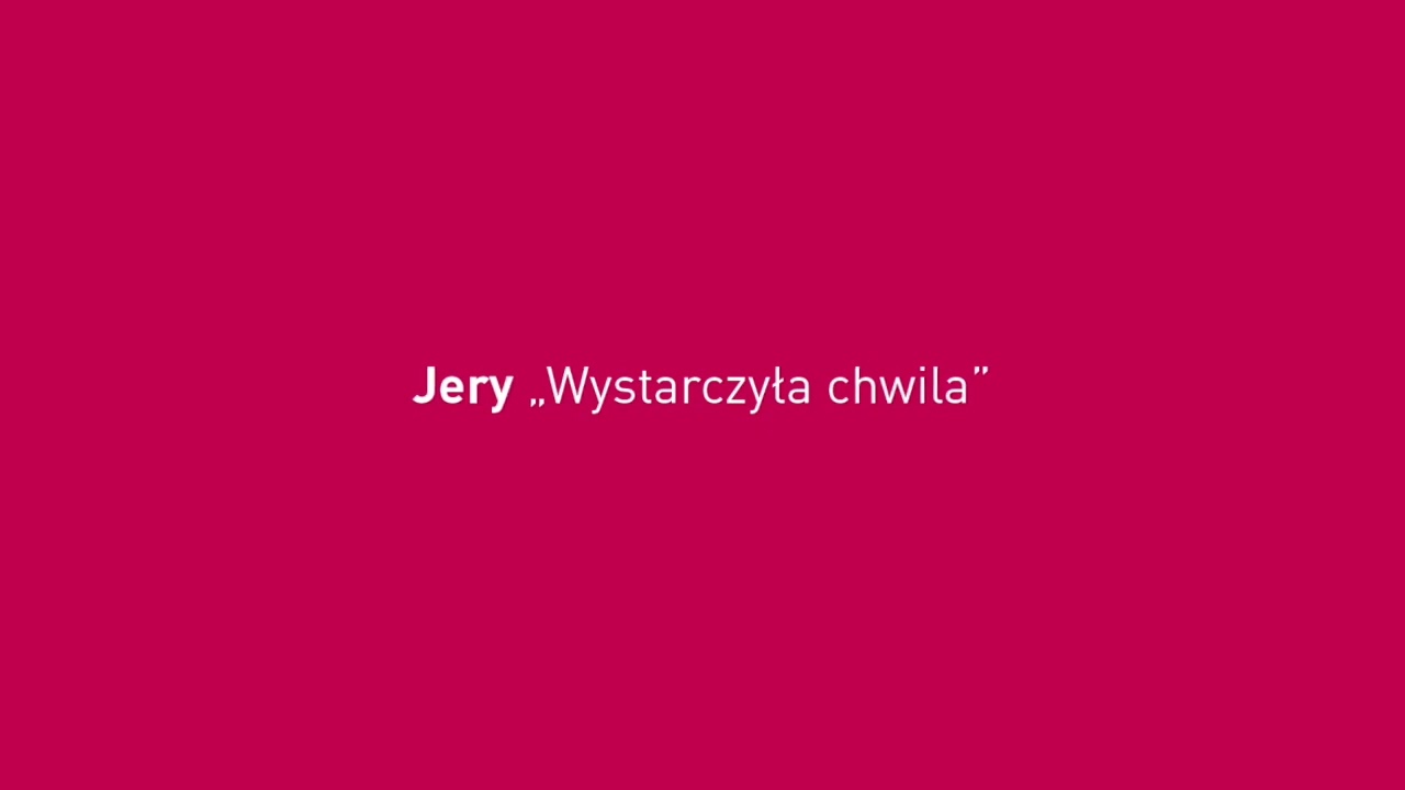 Jery Wystarczyła chwila   HD 720p