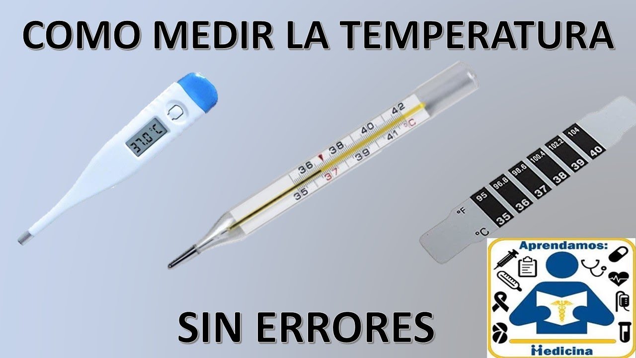 Como medir la temperatura sin errores -Como medir la temperatura - como medir la temperatura