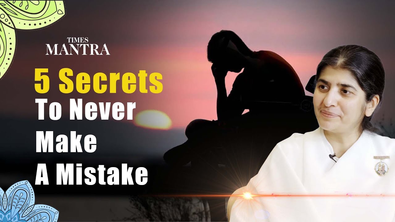 Master These 5 Secrets To Never Make A Mistake | BK Shivani’s Powerful Guide