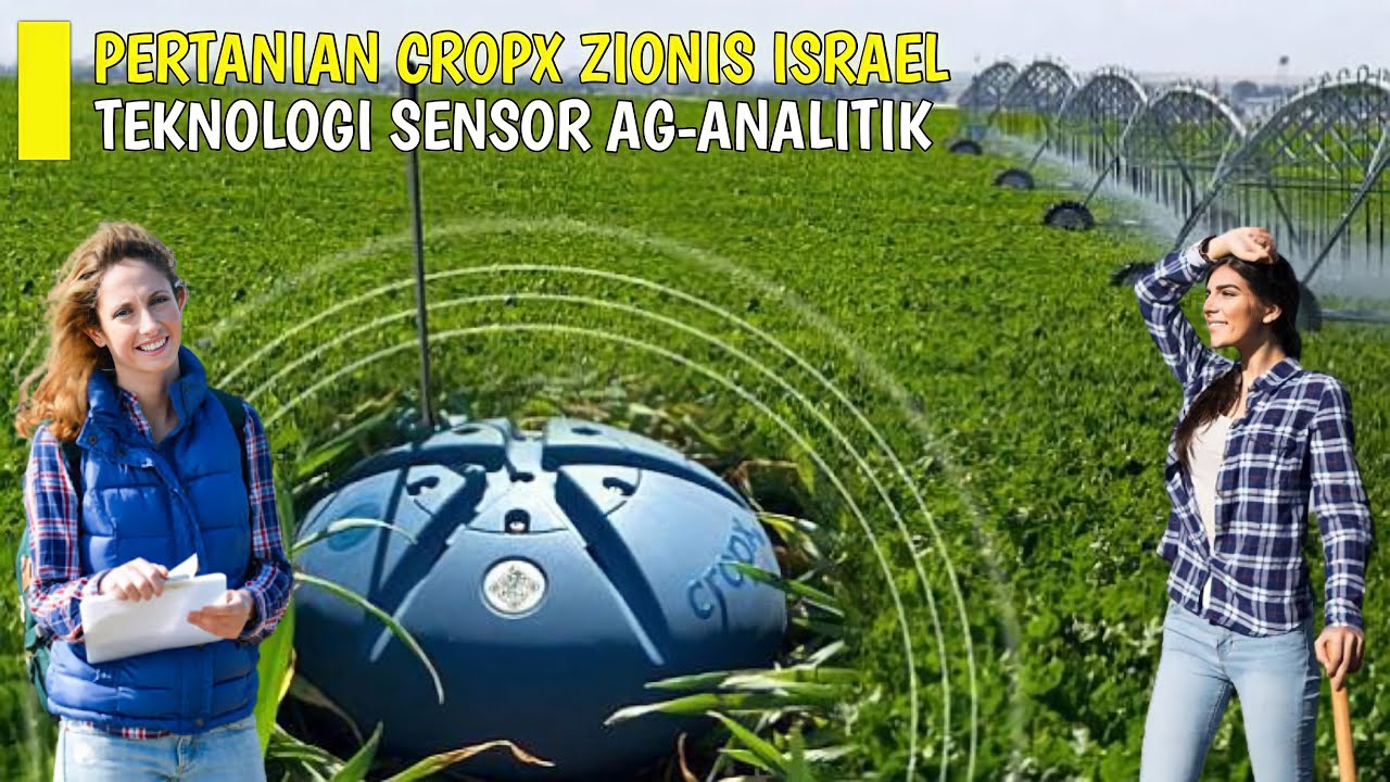 Israel Cropx Technology - Analytical Ag Sensor Technology for Agricultural Yield Improvement!!