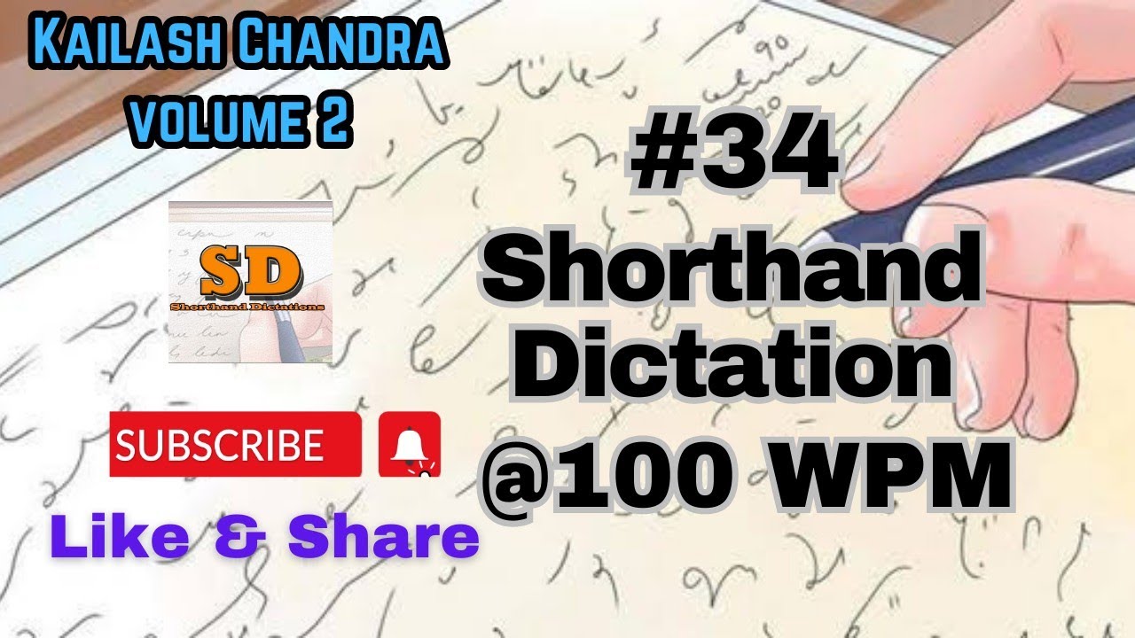 #34 | @100 wpm | Shorthand Dictation | Kailash Chandra | 840 words | Volume 2