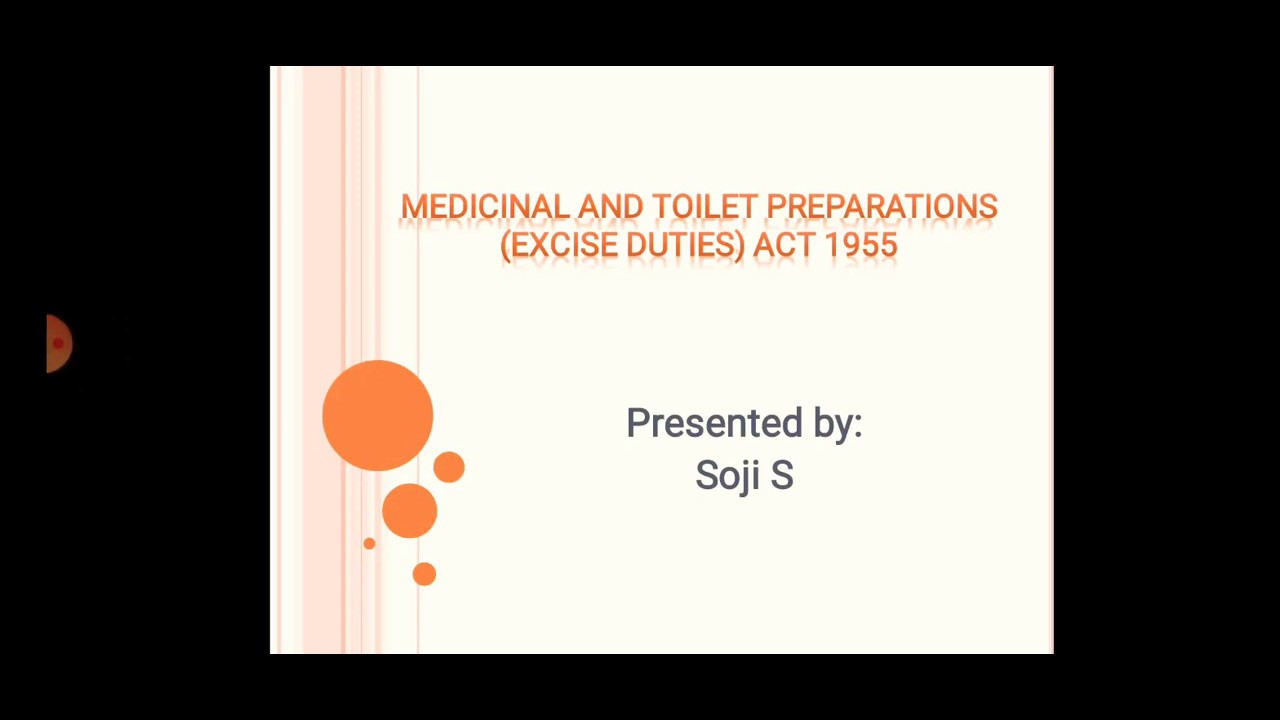Medicinal and Toilet Preparation (Excise Duties) Act 1955-Part 1
