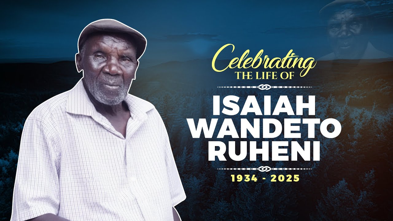 Celebrating the life of ISAIAH WANDETO RUHENI