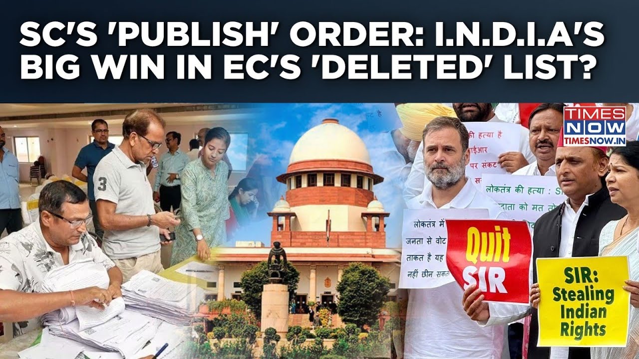 SC Orders EC To Publish Bihar SIR: Win For Rahul Gandhi, I.N.D.I.A? What Will 'Deleted' List Reveal?